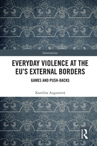 Abbildung von: Everyday Violence at the EU's External Borders - Routledge