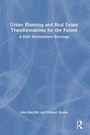 Cover: Urban Planning and Real Estate Transformations for the Future - Routledge