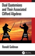 Cover: Dual Quaternions and Their Associated Clifford Algebras - CRC Press