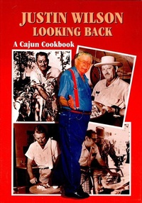 Enlarge image Cover: Justin Wilson Looking Back - Pelican Publishing