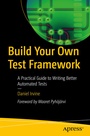 Cover: Build Your Own Test Framework - APress