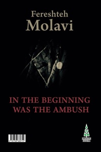 Enlarge image Cover: In the Beginning Was the Ambush - Azadan Books
