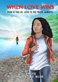 Abbildung von: When Love Wins - Nicole D Miller Publishing LLC