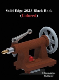Abbildung von: Solid Edge 2023 Black Book - CADCAMCAE Works