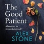 Cover: The Good Patient - Boldwood Books Ltd