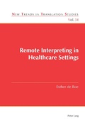 Cover: Remote Interpreting in Healthcare Settings - Peter Lang Verlag