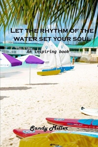 Abbildung von: Let the rhythm of the water set your soul free - Liakem Lab Ltd