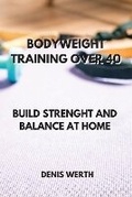 Cover: Bodyweight Training Over 40 - GR Publishing