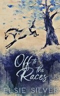 Cover: Off to the Races (Special Edition) - Elsie Silver
