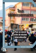 Cover: Tous (d&eacute;)missionnaires - Academia
