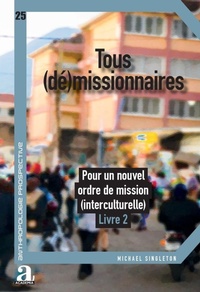 Enlarge image Cover: Tous (dé)missionnaires - Academia