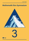 Cover: Mathematik f&uuml;rs Gymnasium (Print inkl. digitaler Ausgabe) - hep verlag