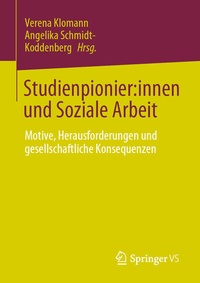 Abbildung von: Studienpionier:innen und Soziale Arbeit - Springer VS
