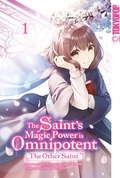 Cover: The Saint's Magic Power is Omnipotent: The Other Saint 01 - TOKYOPOP GmbH