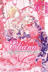 Abbildung von: Eliana - Prinzessin der Bücher 06 - TOKYOPOP GmbH