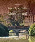 Cover: Sagen und Legenden aus dem M&uuml;nsterland - Regionalia Verlag