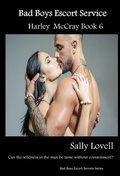 Cover: Bad Boys Escort Service Harley McCray Book6 (Bad Boys Escort Service Series, #6) - Sally Lovell