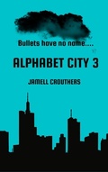 Cover: Alphabet City 3 - Jamell Crouthers