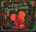 Cover: A Creature Was Stirring - HarperCollins