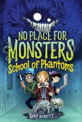 Cover: No Place for Monsters: School of Phantoms - Collins