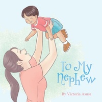 Abbildung von: To My Nephew - Tellwell Talent