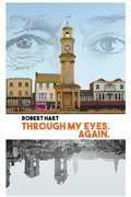 Cover: Through my Eyes. Again. - Robert Hart