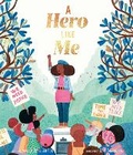 Cover: A Hero Like Me - Frances Lincoln Children's Books