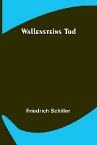 Abbildung von: Wallensteins Tod - ALPHA EDITION