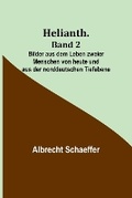 Cover: Helianth. Band 2; Bilder aus dem Leben zweier Menschen von heute und aus der norddeutschen Tiefebene - ALPHA EDITION