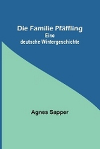 Abbildung von: Die Familie Pfaeffling - ALPHA EDITION