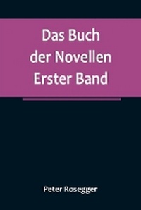 Abbildung von: Das Buch der Novellen. Erster Band - ALPHA EDITION