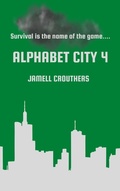Cover: Alphabet City 4 - Jamell Crouthers