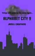Cover: Alphabet City 9 - Jamell Crouthers