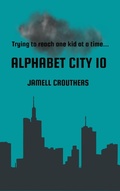 Cover: Alphabet City 10 - Jamell Crouthers