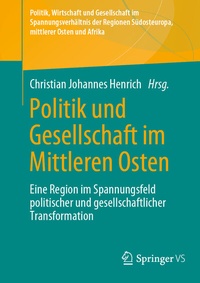 Abbildung von: Politik und Gesellschaft im Mittleren Osten - Springer VS