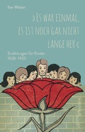 Cover: "Es war einmal, es ist noch gar nicht lange her" - Hentrich und Hentrich Verlag Berlin