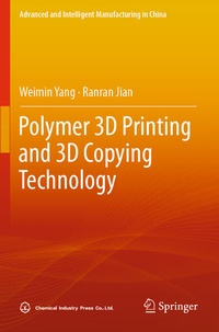 Enlarge image Cover: Polymer 3D Printing and 3D Copying Technology - Springer