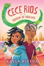 Cover: Cece Rios and the Queen of Brujas - HarperCollins