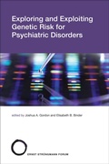 Cover: Exploring and Exploiting Genetic Risk for Psychiatric Disorders - MIT Press