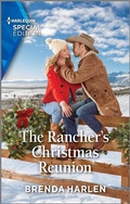 Cover: The Rancher's Christmas Reunion - Harlequin Special Edition