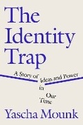 Cover: The Identity Trap - The Penguin Press