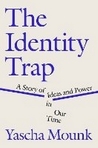 Enlarge image Cover: The Identity Trap - The Penguin Press