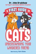 Cover: A First Guide to Cats: Understanding Your Whiskered Friend - Penguin Workshop