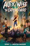 Cover: Alex Wise vs. the End of the World - Random House Children's Books