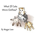 Cover: What If Cats Wore Clothes? - The WellMess Balance