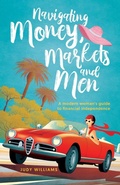 Cover: Navigating Money, Markets and Men - In-Out Oz Pty Ltd