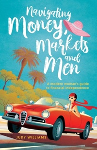 Abbildung von: Navigating Money, Markets and Men - In-Out Oz Pty Ltd