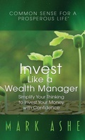 Cover: Invest Like a Wealth Manager - Author Academy Elite