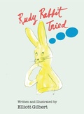 Cover: Rudy Rabbit Tried - Bookside Press