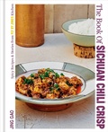 Cover: The Book of Sichuan Chili Crisp - Ten Speed Press